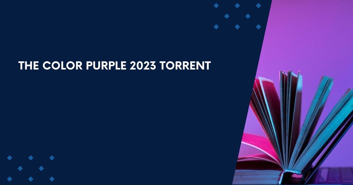 The Color Purple 2023 Torrent