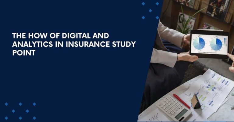 The How Of Digital And Analytics In Insurance Study Point